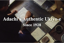Adachi's  Authentic Ukiyo-e Since 1928